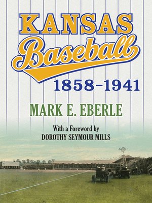 cover image of Kansas Baseball, 1858-1941